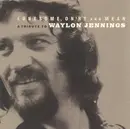 CD - Guy Clark, Nanci Griffith a.o. - Lonesome, On'ry And Mean (A Tribute To Waylon Jennings)
