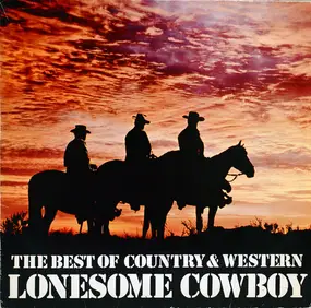 Country Compilation - Lonesome Cowboy - The Best Of Country & Western