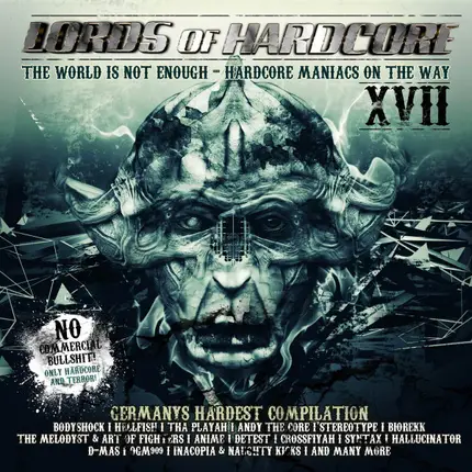 Various - Lords Of Hardcore  XVII (The World Is Not Enough - Hardcore Maniacs On The Way)