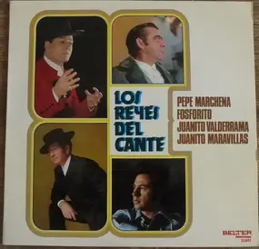 Pepe Marchena - Los Reyes Del Cante