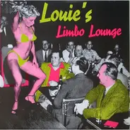 Louie's Limbo Lounge (Las Vegas Grind - Louie's Limbo Lounge (Las Vegas Grind