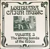 LP - Miller's Merrymakers, J. B. Fuselier, a.o. - Louisiana Cajun Music Vol. 3: The String Bands Of The 1930s