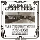 LP - Various - Louisiana Cajun Music Vol. 5: The Early Years (1928-1938)