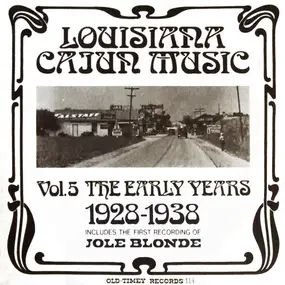 Various Artists - Louisiana Cajun Music Vol. 5: The Early Years (1928-1938)