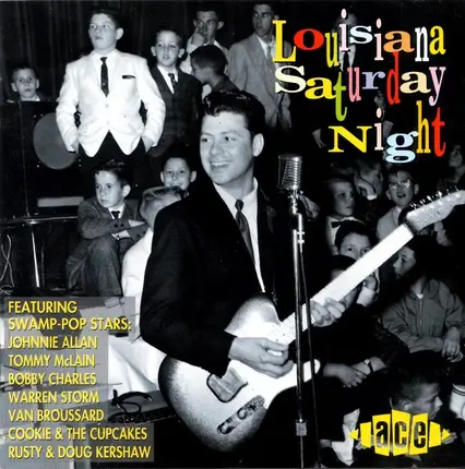 Rusty & Doug Kershaw, Johnnie Allan, a.o. - Louisiana Saturday Night