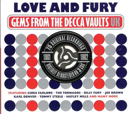 The Tornados, Billy Fury, Louise Cordet a.o. - Love And Fury - Gems From The Decca Vaults UK