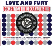 The Tornados, Billy Fury, Louise Cordet a.o. - Love And Fury - Gems From The Decca Vaults UK