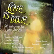 Billy Vaughn Orchestra ,  Monica Farell a.o. - Love Is Blue 28 Instrumental Love Songs