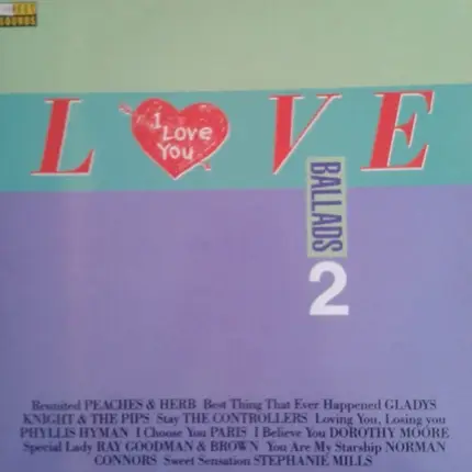 Peaches & Herb, The Controllers, Phyllis Hyman - Love Ballads 2