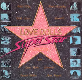 Lovedolls,Gone a.o. - Lovedolls Superstar