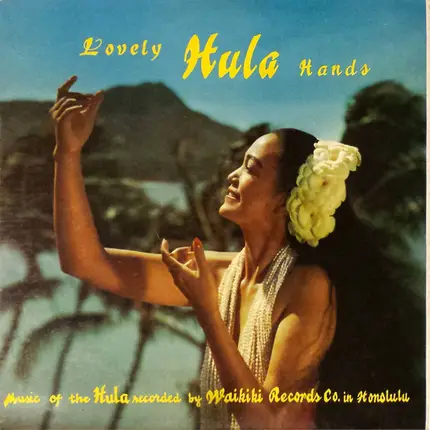 Hawain Music of the Hula - Lovely Hula Hands