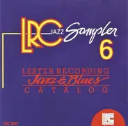 Count Basie, Duke Ellington, Louis Armstrong, a.o. - LRC Jazz Sampler Volume 6