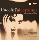 CD - Puccini - Puccini Heroines - The Power Of Love