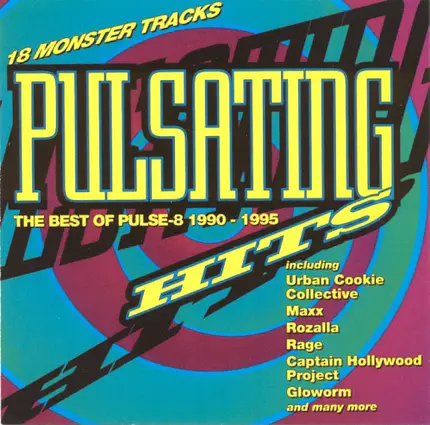 Rozalla, Urban Cookie Collecive, maxx - Pulsating Hits: The Best Of Pulse-8 1990-1995