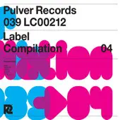 Various Artists - Pulver Records Label Compilation 04