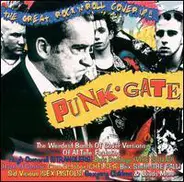 Sid Vicious, Beki Bondage a.o. - Punk Gate - The Great Rock 'N' Roll Cover Up