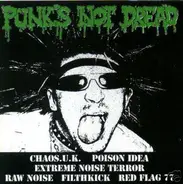 Chaos UK, Raw Noise, Red Flaf, a.o - Punk's Not Dread