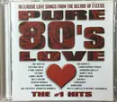 CD - Various - Pure 80's Love: The #1 Hits