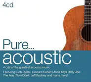 Tom Odell, Walk Off The Earth, Bob Dylan a.o. - Pure... Acoustic