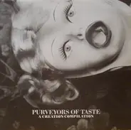 Felt, The Bodines a.o. - Purveyors Of Taste (A Creation Compilation)