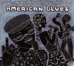 Various Artists - Putumayo Presents American Blues