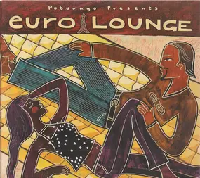 Mastretta - Putumayo Presents Euro Lounge