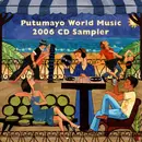 CD - Luca Mundaca, The Unseen Guest, Ana Laan a.o. - Putumayo World Music 2006 CD Sampler - Digisleeve