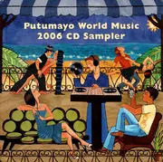 CD - Luca Mundaca, The Unseen Guest, Ana Laan a.o. - Putumayo World Music 2006 CD Sampler - Digisleeve