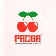 Quasistereo, Lil' Devious a.o. - Pacha - The World's Most Famous Club Sound