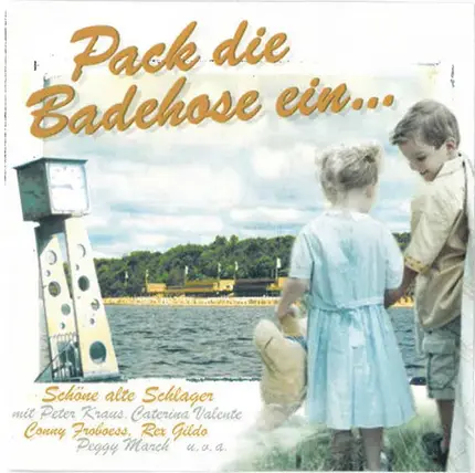 Caterina Valente, Margot Hellwig, Gitte - Pack Die Badehose Ein ...