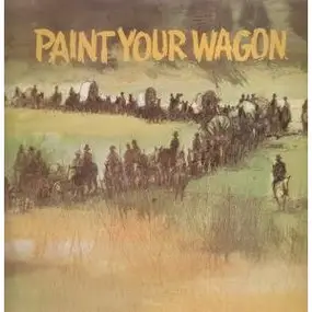 Soundtrack - Paint Your Wagon