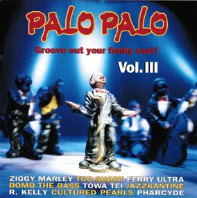 Various Artists - Palo Palo Vol.III - Groove Out Your Funky Soul!