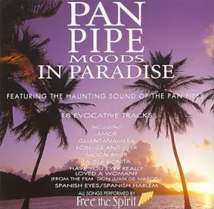 Free the spirit - Pan Pipe Moods in Paradise