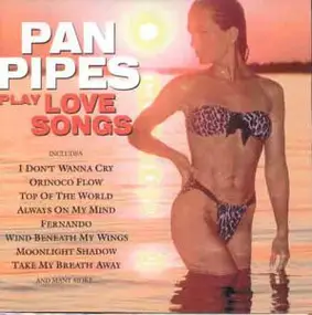 Various Artists - Pan Pipes Play Love Songs