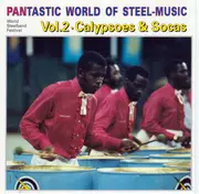 CD - Phase 2 Pan Groove / Amoco Renegades / Witco Desperados - Pantastic World Of Steel-Music Vol.2 · Calypsoes & Socas