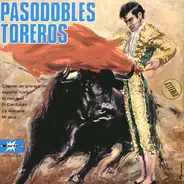 Pasodobles Toreros - Pasodobles Toreros Y Bailes De AndalucÍa