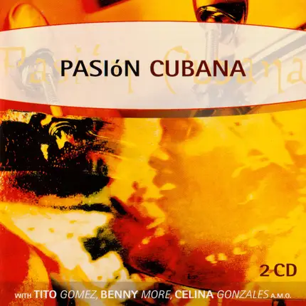 Conjunto, Roberto Faz, Pacho Alonso Y Los Bocucos... - Pasion Cubana