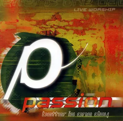 Charlie Hall / Jami Smith / Chris Tomlin / a.o. - Passion (Better Is One Day)