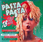 Toto Cutugno, Enzo Belmonte, Angelo Fabiani, u.a - Pasta Pasta