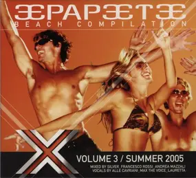 Blaze - Papeete Beach Compilation Volume 3 / Summer 2005