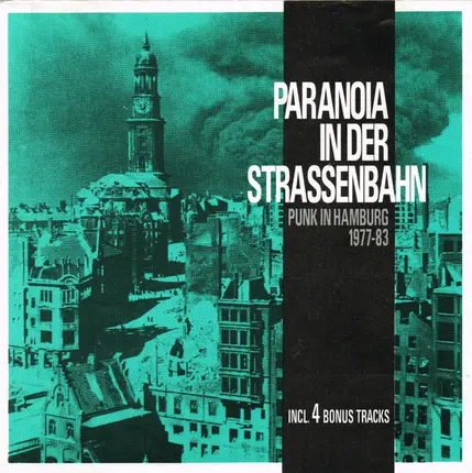 Abwärts, Razzia, Slime a.o. - Paranoia in der Strassenbahn - Punk in Hamburg 1977-83