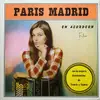 LP - Jean Thyveirat, Jacques Huygens, Maurice Nouveau a.o. - Paris Madrid En Acordeon