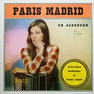 Jean Thyveirat, Jacques Huygens, Maurice Nouveau a.o. - Paris Madrid En Acordeon