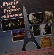 Jacques Brel, Juliette Gréco, Patachou - Paris Et La France En Chansons