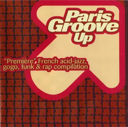 Ready Made, Mellowman, Mad In Paris - Paris Groove Up ('Première' French Acid-Jazz, Gogo, Funk & Rap Compilation)