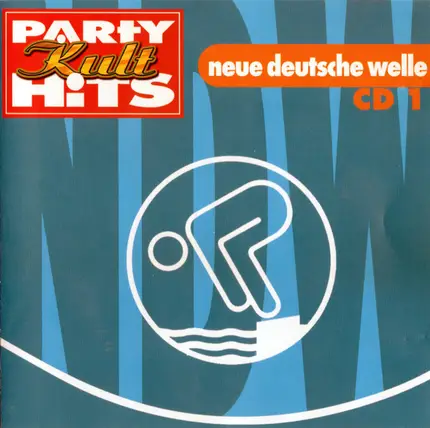 Nena, Trio, Exrabreit - Party Kult Hits (Neue Deutsche Welle CD1)