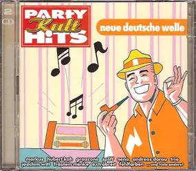 Grauzone - Party Kult Hits Neue Deutsche Welle