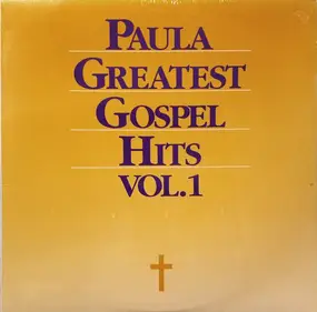 Various Artists - Paula Greatest Gospel Hits Vol. 1