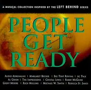 Crystal Lewis, Geoff Moore, Rebecca St. James ... - People Get Ready: A Musical Collection Inspired By The Left Behind Series