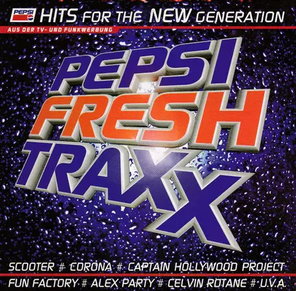 Scooter, Corona, Fun Factory - Pepsi Fresh Traxx